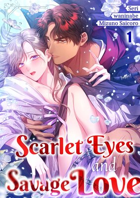 Scarlet Eyes and Savage Love[VertiComix]