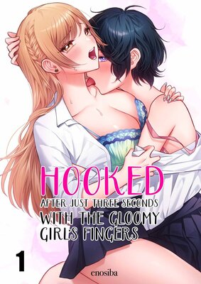 Hooked After Just Three Seconds With the Gloomy Girl's Fingers