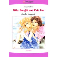 Wife: Bought and Paid For