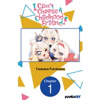 I Can't Choose A Childhood Friend