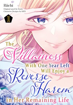 The Villainess With One Year Left Will Enjoy a Reverse Harem in Her Remaining Life