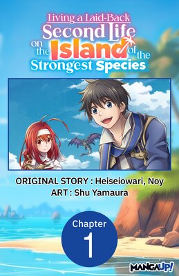 Living a Laid-Back Second Life on the Island of the Strongest Species