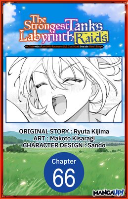 The Strongest Tank's Labyrinth Raids -A Tank with a Rare 9999 Resistance Skill Got Kicked from the Hero's Party-