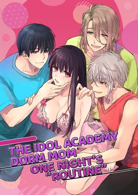 The Idol Academy Dorm Mom : One Night's Routine