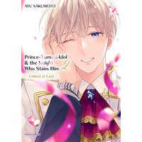 Prince-Turned-Idol & the Knight Who Stans Him