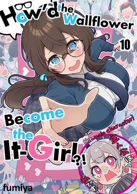 How'd the Wallflower Become the It-Girl?!