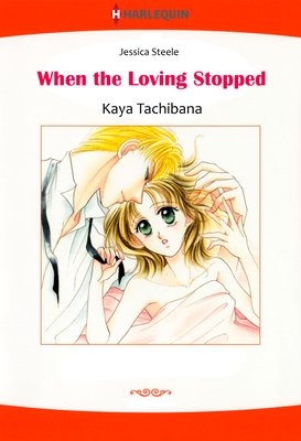 When the Loving Stopped