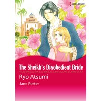 The Sheikh's Disobedient Bride