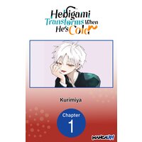 Hebigami Transforms When He's Cold