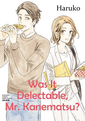 Was It Delectable, Mr. Kanematsu?