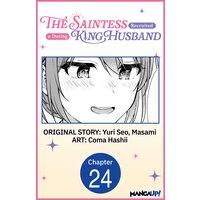The Saintess Recruited a Doting King Husband