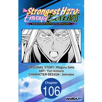 The Strongest Hero: Envoy of Darkness -Betrayed by His Comrades, the Strongest Hero Joins Forces with the Strongest Monster-