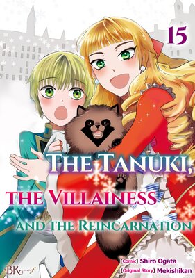 The Tanuki, The Villainess And The Reincarnation