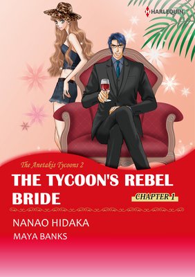 [Sold by Chapter] The Tycoon's Rebel Bride The Anetakis Tycoons 2
