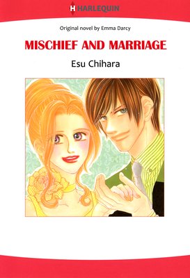 Mischief and Marriage