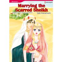 Marrying the Scarred Sheikh