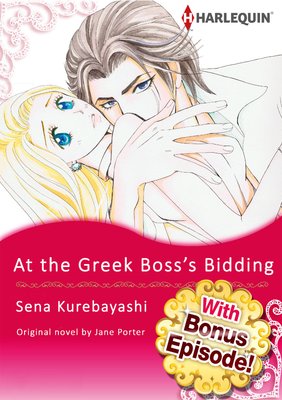 [with Bonus Episode !] At the Greek Boss's Bidding
