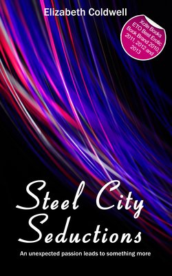 Steel City Seductions - Book One in the Steel City Nights Trilogy