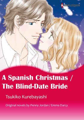 A Spanish Christmas/The Blind-Date Bride