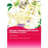 Magnate's Mistress-for-a-month/A Seasonal Secret