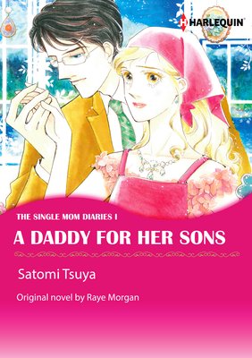 A Daddy for Her Sons The Single Mom Diaries I
