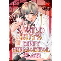 A Wild Guy's Dirty Pre-Marital Class
