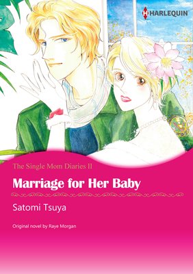 Marriage for Her Baby The Single Mom Diaries II