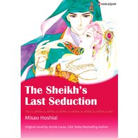 The Sheikh's Last Seduction