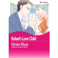 Rafael's Love Child