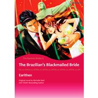The Brazilian's Blackmailed Bride The Ramirez Brides II