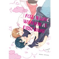 I Fell in Love with Him at First Sight [Plus Bonus Page and Renta!-Only Bonus]
