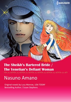 The Sheikh's Bartered Bride / The Venetian's Defiant Woman