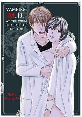 Vampire, M.D. -At the Whim of a Sadistic Doctor-