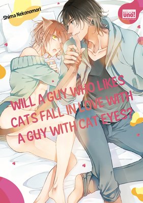 Will a Guy Who Likes Cats Fall in Love with a Guy with Cat Eyes? [Plus Bonus Page]