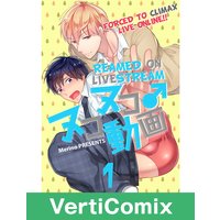 Reamed on Livestream -Forced to Climax Live Online!!- [VertiComix]