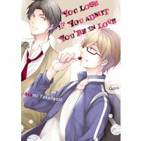 You Lose If You Admit You're in Love [Plus Digital-Only Bonus]