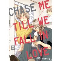 Chase Me Till We Fall in Love [Plus Renta!-Only Bonus]
