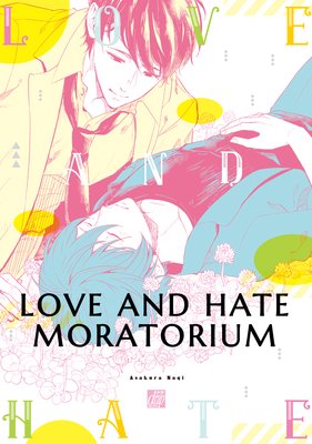 Love and Hate Moratorium