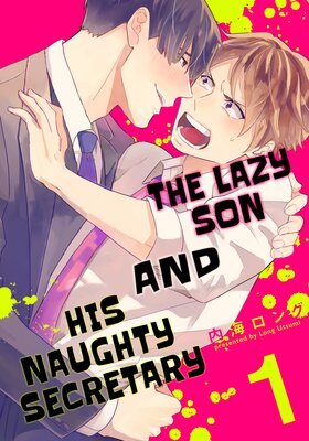The Lazy Son and His Naughty Secretary