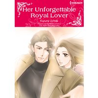 Her Unforgettable Royal Lover