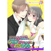 Wallflower Ichika Kasahara (25) Only Attracts Weirdos. -Stalked by an Exceptional Dweeb-