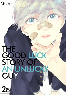 The Good Luck Story of an Unlucky Guy (2)