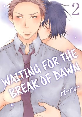 Waiting for the Break of Dawn (2)