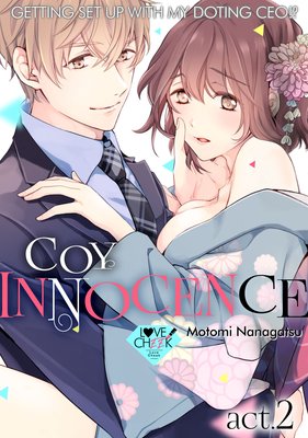 Coy Innocence -Getting Set up with My Doting CEO!?- (2)