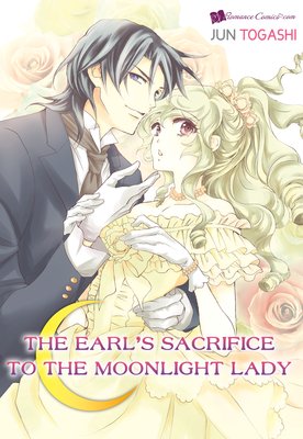 The Earl's Sacrifice to the Moonlight Lady