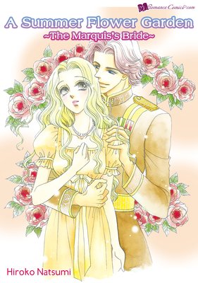 A Summer Flower Garden -The Marquis's Bride-