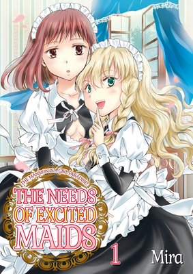 The Needs of Excited Maids -The Mansion Is a Girl Paradise!-