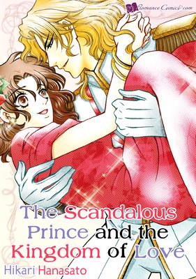 The Scandalous Prince and the Kingdom of Love