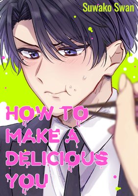 How to Make a Delicious You