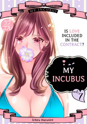 My Incubus -Is Love Included in the Contract?- (7)